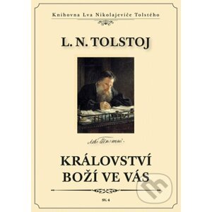 Království boží ve vás - Lev Nikolajevič Tolstoj