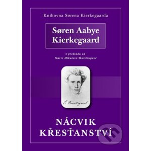 E-kniha Nácvik křesťanství - S?ren Aabye Kierkegaard
