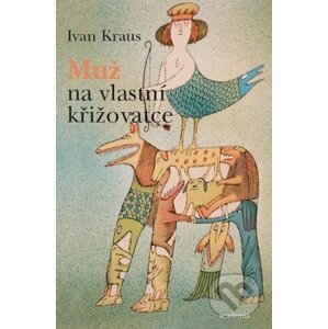 E-kniha Muž na vlastní křižovatce - Ivan Kraus