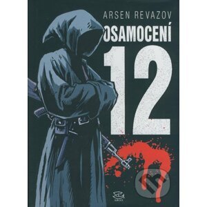Osamocení 12 - Arsen Revazov