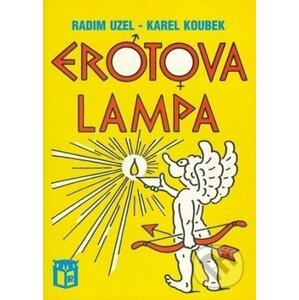 Erotova lampa - Radim Uzel, Karel Koubek