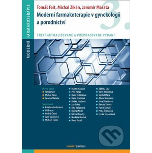 Moderní farmakoterapie v gynekologii a porodnictví - Tomáš Fait