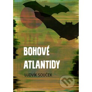 E-kniha Bohové Atlantidy - Ludvík Souček