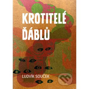 E-kniha Krotitelé ďáblů - Ludvík Souček