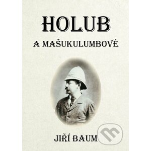 E-kniha Holub a Mašukulumbové - Jiří Baum