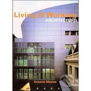 Living & Working Architecture - Octavio Mestre
