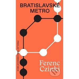 Bratislavské metro - Ferenc Czinki