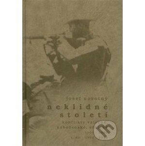 Konflikty válečné, náboženské, etnické - 1900-1939 - Josef Novotný