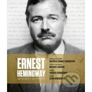 Ernest Hemingway: Artefakty zo života - Michael Katakis