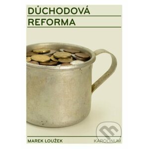 E-kniha Důchodová reforma - Marek Loužek