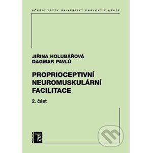 E-kniha Proprioceptivní neuromuskulární facilitace 2. část - Jiřina Holubářová, Dagmar Pavlů