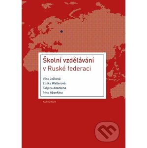 E-kniha Školní vzdělávání v Ruské federaci - Věra Ježková a kolektív
