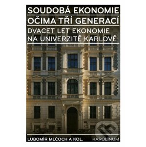 E-kniha Soudobá ekonomie očima tří generací - Lubomír Mlčoch