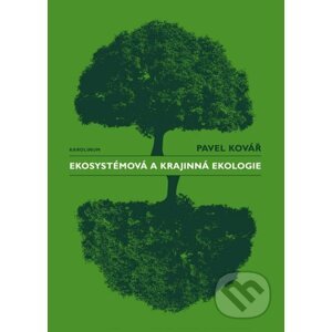 E-kniha Ekosystémová a krajinná ekologie - Pavel Kovář