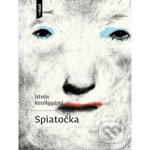 Spiatočka - István Kerékgyártó