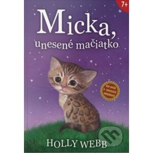 Micka, unesené mačiatko - Holly Webb