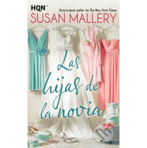 Las Hijas de la Novia - Susan Mallery