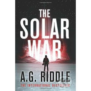 The Solar War - A.G. Riddle