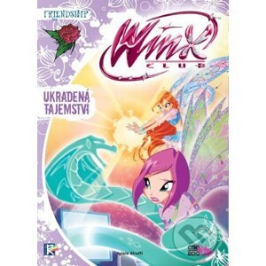 Winx Friendship Series: Ukradená tajemství - Iginio Straffi