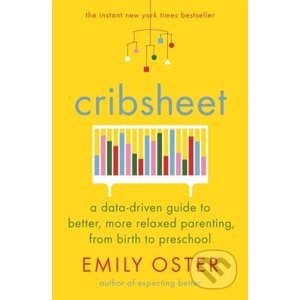 Cribsheet - Emily Oster