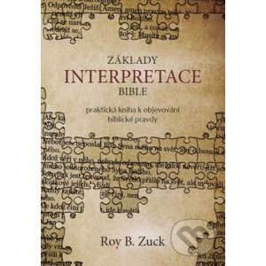 Základy interpretace Bible - Roy B. Zuck