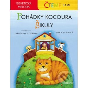 Čteme sami - genetická metoda: Pohádky kocoura Šikuly - Jitka Saniová, Jaroslava Fišerová (ilustrátor)