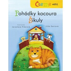 Čteme sami: Pohádky kocoura Šikuly - Jitka Saniová, Jaroslava Fišerová (ilustrácie)