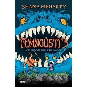 Temnoústí 3 Ve spárech chaosu - Shane Hegarty