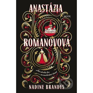 Anastázia Romanovová - Nadine Brandes