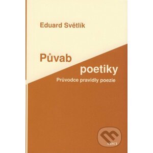 Půvab poetiky - Eduard Světlík
