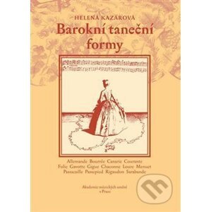 Barokní taneční formy + DVD - Helena Kazárová