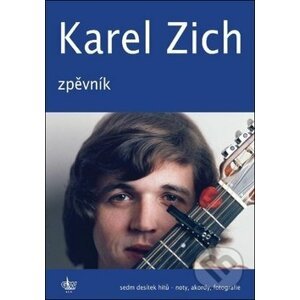 Karel Zich: Zpěvník - Karel Zich