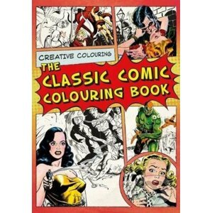 The Classic Comic Colouring Book - Michael O'Mara Books Ltd