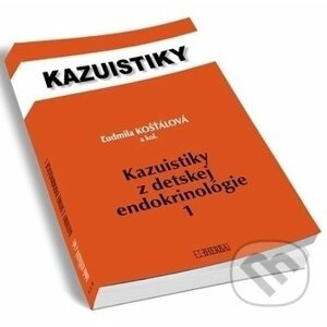 Kazuistiky z detskej endokrinológie 1 - Ľudmila Košťálová