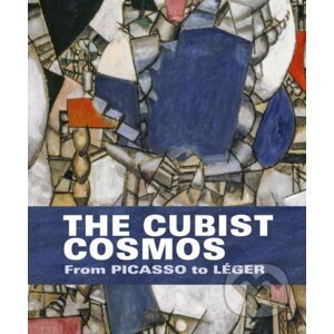 The Cubist Cosmos - Josef Helfenstein, Eva Reifert