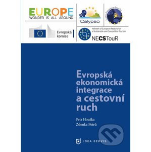 Evropská ekonomická integrace a cestovní ruch - Petr Houška, Zdenka Petrů