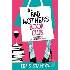 The Bad Mothers' Book Club - Keris Stainton