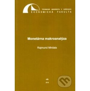 Monetárna makroanalýza - Rajmund Mirdala