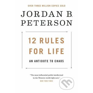 12 Rules for Life: An Antidote to Chaos - Jordan B. Peterson