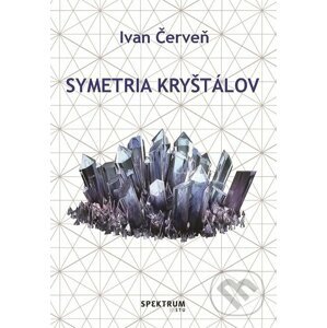 Symetria kryštálov - Ivan Červeň