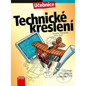 E-kniha Technické kreslení - Jaroslav Kletečka, Petr Fořt