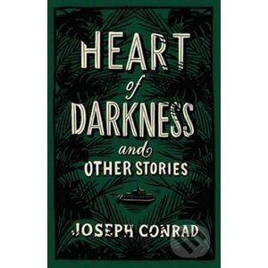 Heart of Darkness and Other Stories - Joseph Conrad