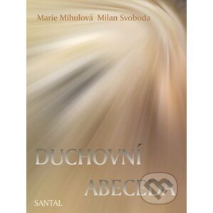Duchovní abeceda - Marie Mihulová, Milan Svoboda