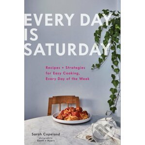 Every Day is Saturday - Sarah Copeland