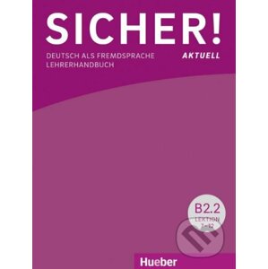 Sicher! aktuell B2/2 - Lehrerhandbuch - Susanne Wagner
