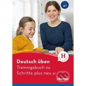 Trainingsbuch zu Schritte plus neu A1 - Susanne Geiger