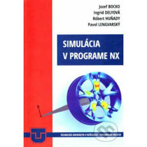 Simulácia v programe NX - Jozef Bocko