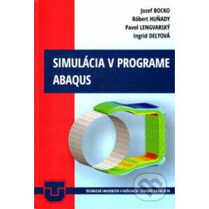 Simulácia v programe ABAQUS - Jozef Bocko