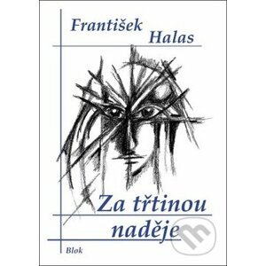 Za třtinou naděje - František Halas