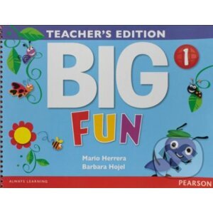 Big Fun 1 - Teacher´s Edition - Mario Herrera, Barbara Hojel